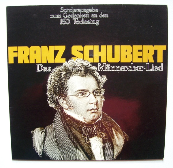 Franz Schubert (1797-1828) • Das Männerchor-Lied LP