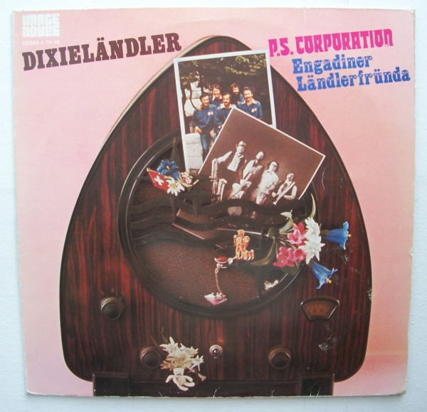 Dixieländler im Zusammenspiel mit P.S. Corporation & Engadiner Ländlerfründa LP