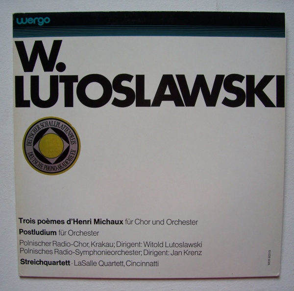 Witold Lutoslawski (1913-1994) • Trois poèmes dHenri Michaux LP