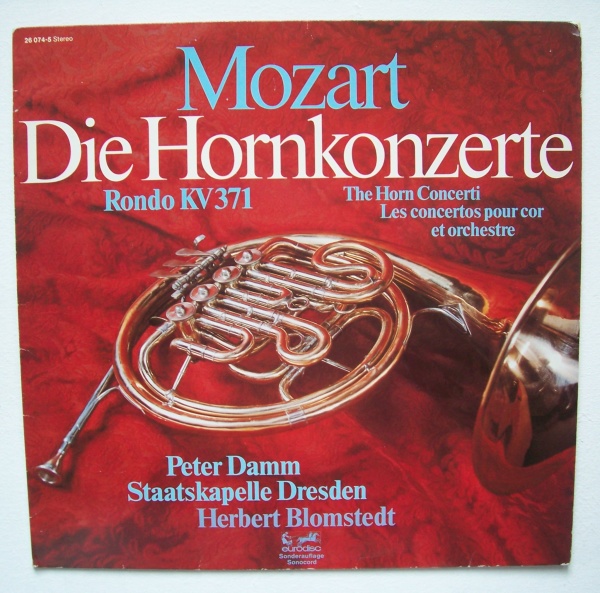 Wolfgang Amadeus Mozart (1756-1791) • Die Hornkonzerte LP • Peter Damm