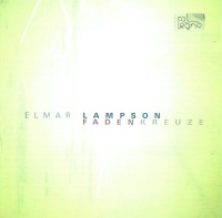 Elmar Lampson - Fadenkreuze CD