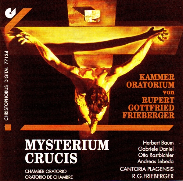 Rupert Gottfried Frieberger (1951-2016) • Mysterium Crucis CD