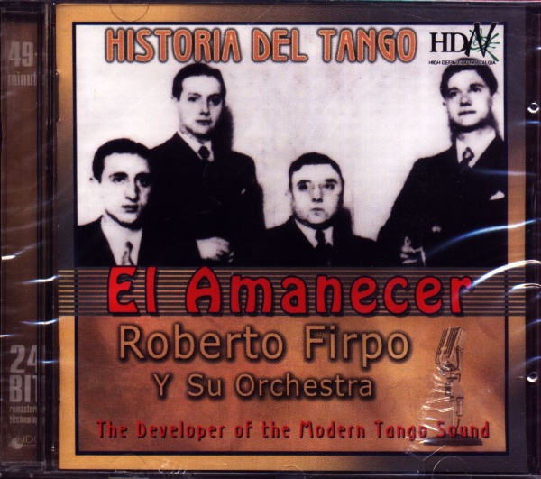 El Amanecer / Roberto Firpo y su Orchestra • Historia del Tango CD
