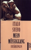 Italo Svevo • Mein Müßiggang