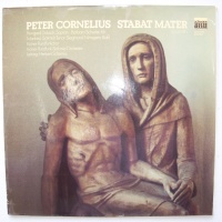 Peter Cornelius (1824-1874) • Stabat Mater LP