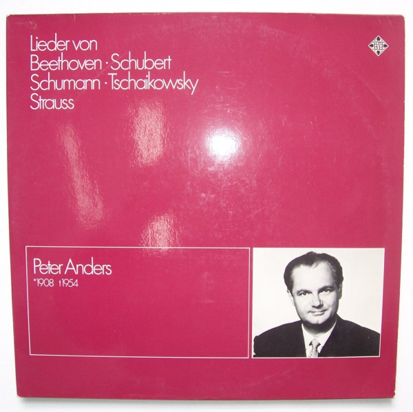 Peter Anders • Lieder von Beethoven, Schubert, Schumann, Tschaikowsky, Strauss 2 LPs