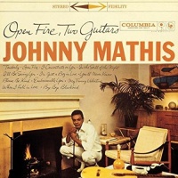 Johnny Mathis • Open Fire, two Guitars CD
