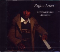 Rojas Lazo • Meditaciónes Andinas CD