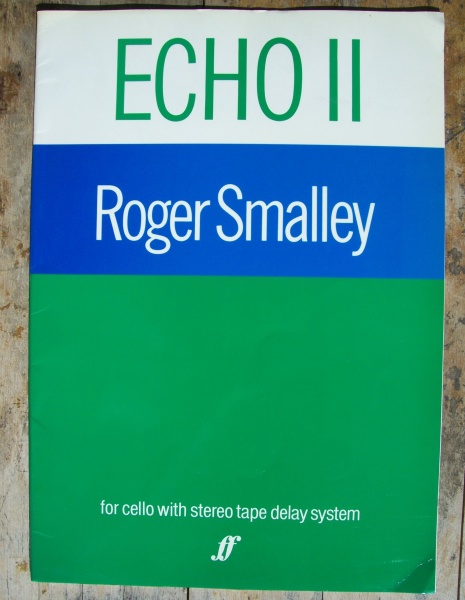 Roger Smalley (1943-2015) • Echo II for cello