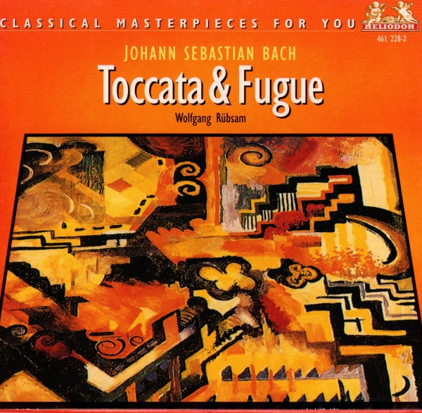 Bach (1685-1750) • Toccata & Fugue CD • Wolfgang Rübsam