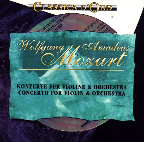 Wolfgang Amadeus Mozart (1756-1791) • Concerto for Violin and Orchestra CD