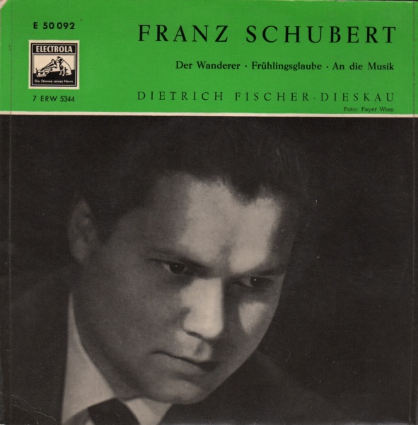 Dietrich Fischer-Dieskau: Franz Schubert (1797-1828) - Der Wanderer 7"