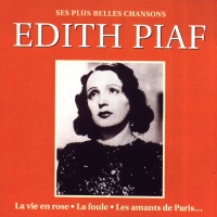 Edith Piaf • Ses plus belles Chansons CD
