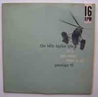The Billy Taylor Trio • Lets get away from it all LP