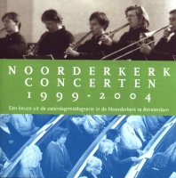 Noorderkerk Concerten 1999-2004 CD