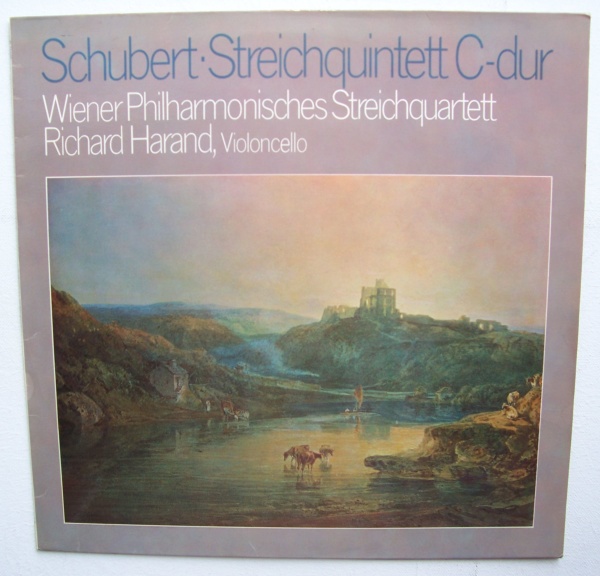 Franz Schubert (1797-1828) • Streichquintett C-Dur LP • Wiener Philharmonisches Streichquartett & Richard Harand