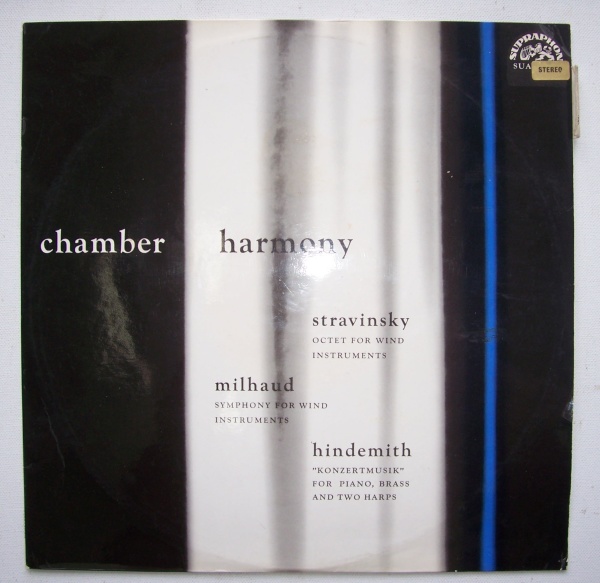 Chamber Harmony - Igor Stravinsky, Paul Hindemith, Darius Milhaud LP