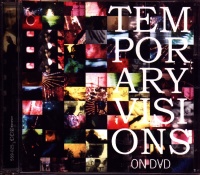 Temporary Visions DVD