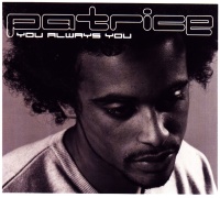 Patrice • You always you CD