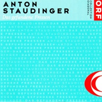 Anton Staudinger • Das gefundene Fressen CD
