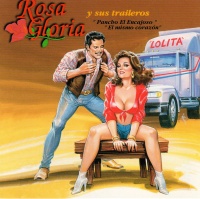 Rosa Gloria y sus Traileros • Pancho el Encajoso CD
