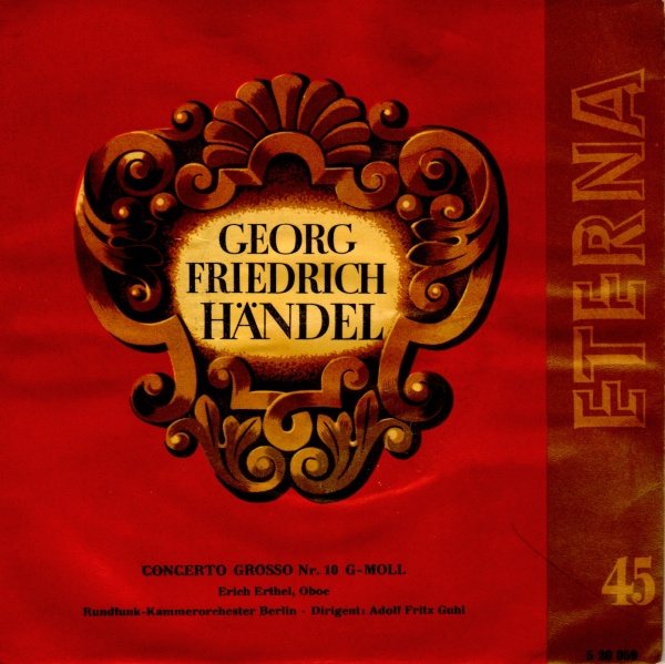 Georg Friedrich Händel (1685-1759) • Concerto grosso Nr. 10 7" • Erich Erthel