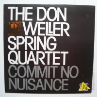 The Don Weller Spring Quartet • Commit no Nuisance LP