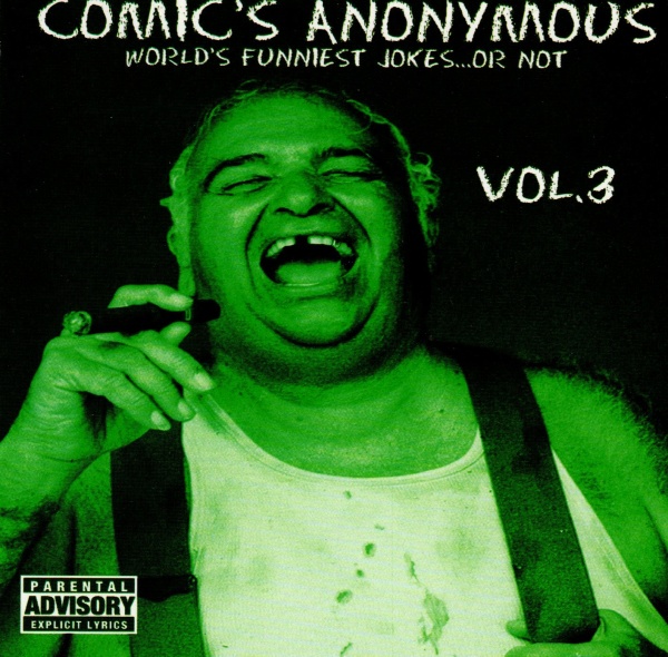 Comics Anonymous - Worlds Funniest Jokes... Or Not Vol. 3 CD