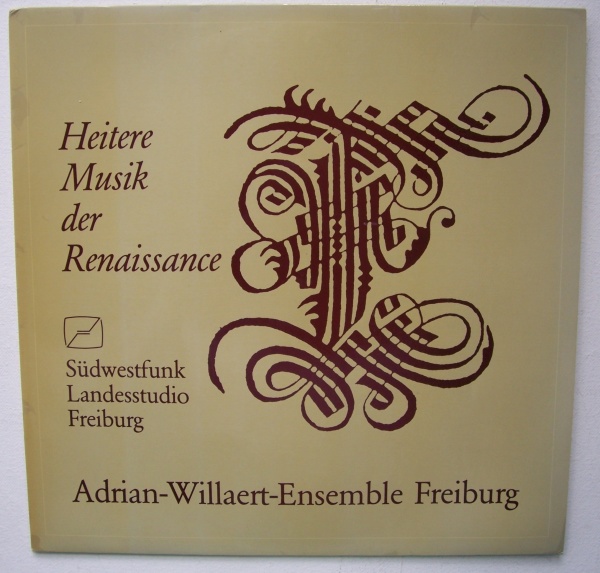 Adrian-Willaert-Ensemble Freiburg - Heitere Musik der Renaissance LP