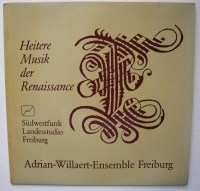 Adrian-Willaert-Ensemble Freiburg - Heitere Musik der...