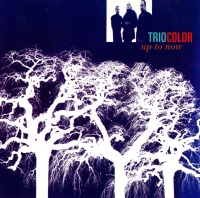 Trio Color • Up to now CD