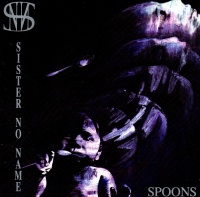 Sister No Name • Spoons CD
