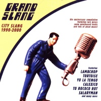 Grand Slang • City Slang 1990-2000 CD