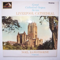 Noel Rawsthorne - Liverpool Cathedral LP