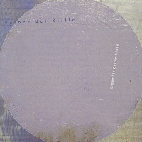 Ensemble Gelber Klang • Farben der Stille SA-CD