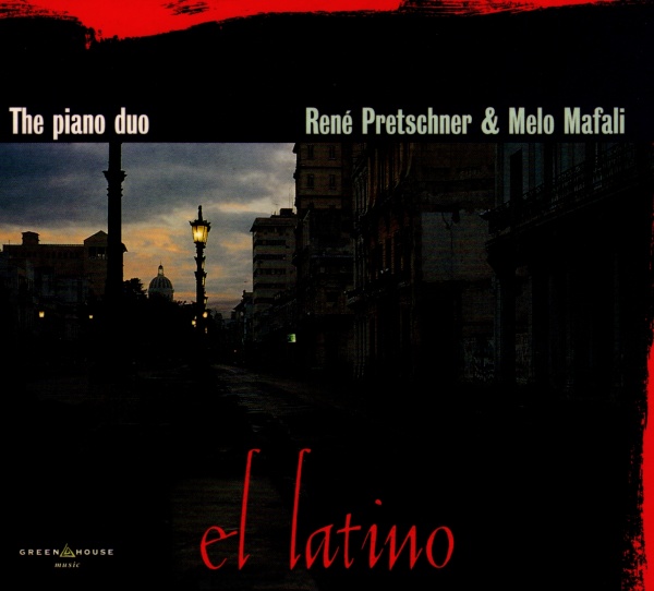 The Piano Duo René Pretschner & Melo Mafali • El Latino CD