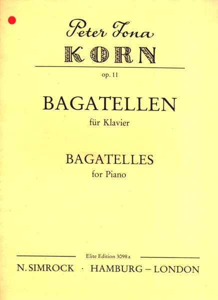 Peter Jona Korn (1922-1998) • Bagatellen für Klavier