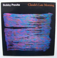 Bobby Previte • Claudes Late Morning LP