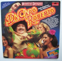 Roberto Delgado • Da Capo Roberto LP