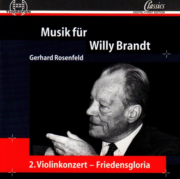 Gerhard Rosenfeld (1931-2003) • Musik für Willy Brandt CD