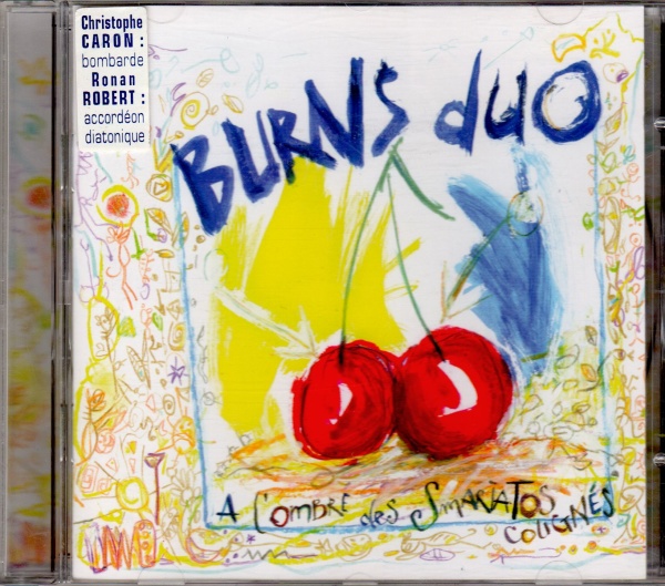 Burns Duo • À lOmbre des Smariatos colignés CD