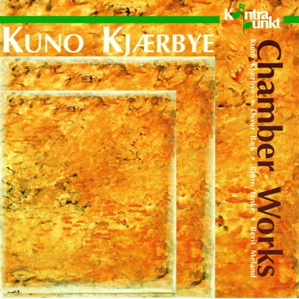 Kuno Kjaerbye • Chamber Works CD