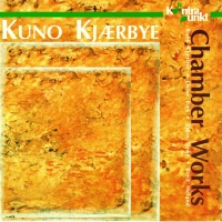 Kuno Kjaerbye • Chamber Works CD