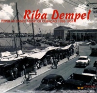 Riba Dempel • Popular Dance Music of Curacao...