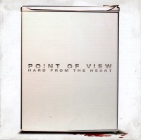 Point of View • Hard from the Heart CD