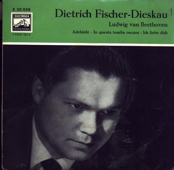 Dietrich Fischer-Dieskau: Ludwig van Beethoven (1770-1827) - Adelaide 7"