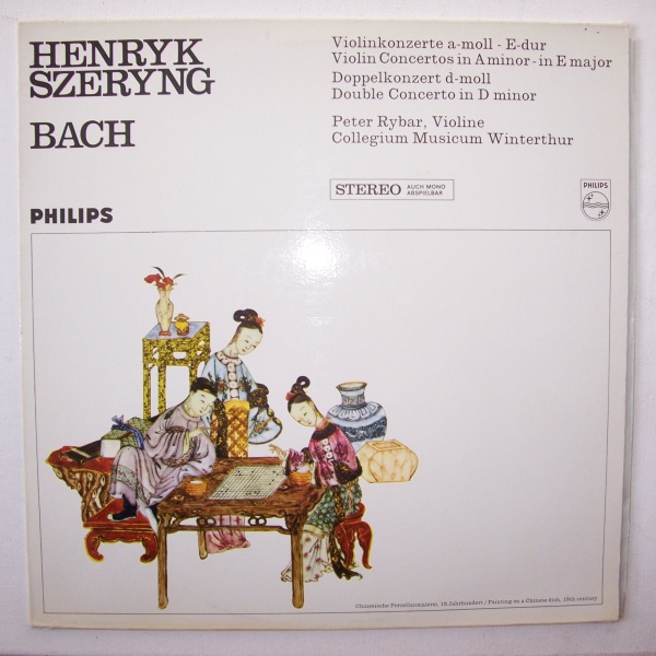 Henryk Szeryng: Bach (1685-1750) • Violin Concertos in A minor - in E major LP