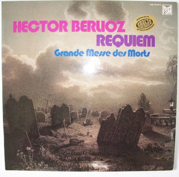 Hector Berlioz (1803-1869) • Requiem (Grande Messe des Morts) 2 LPs