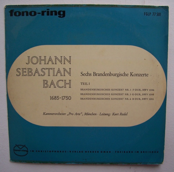 Johann Sebastian Bach (1685-1750) • Sechs Brandenburgische Konzerte, Teil 1 LP