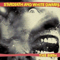 Stardeath and white Dwarfs • The Birth CD